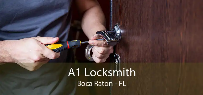 A1 Locksmith Boca Raton - FL