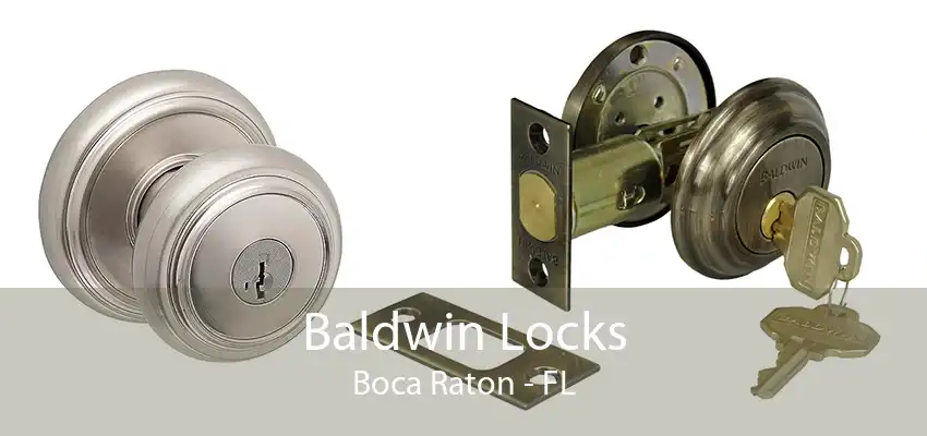 Baldwin Locks Boca Raton - FL