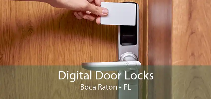 Digital Door Locks Boca Raton - FL