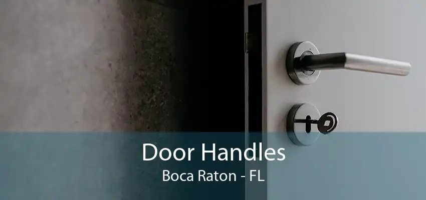 Door Handles Boca Raton - FL