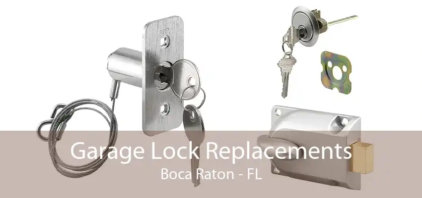 Garage Lock Replacements Boca Raton - FL