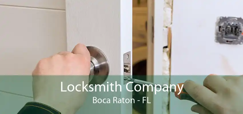 Locksmith Company Boca Raton - FL