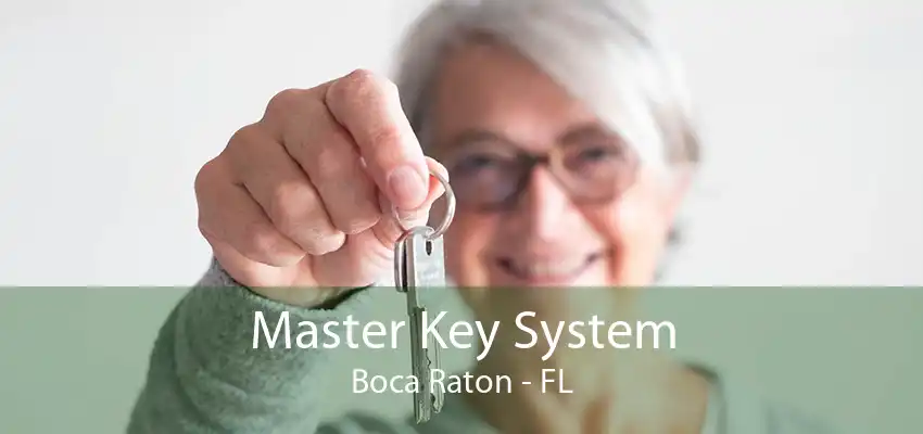 Master Key System Boca Raton - FL