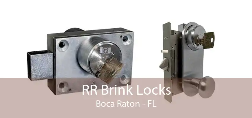 RR Brink Locks Boca Raton - FL