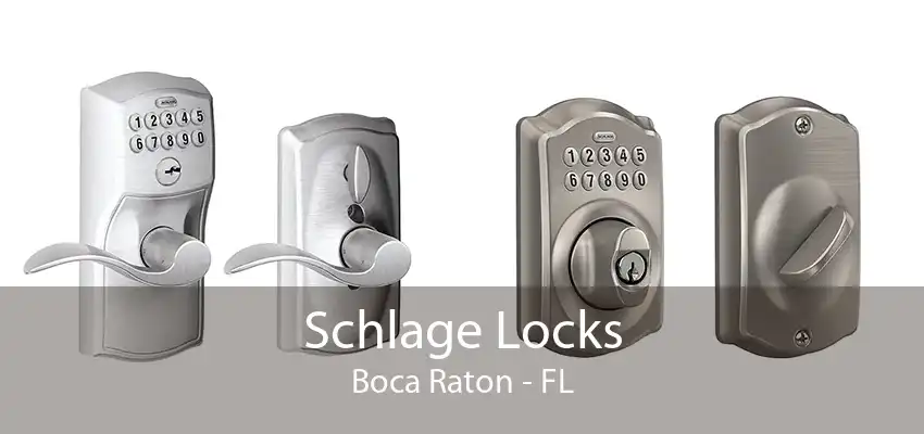 Schlage Locks Boca Raton - FL