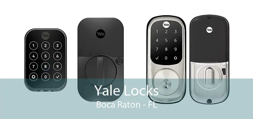 Yale Locks Boca Raton - FL